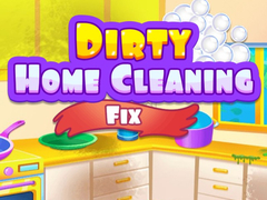 leikur Dirty Home Cleaning Fix