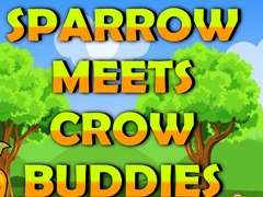 leikur Sparrow Meets Crow Buddies