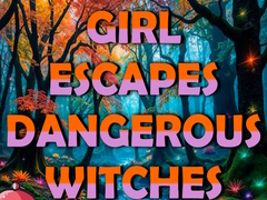 leikur Girl Escapes Dangerous Witches