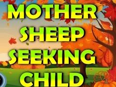 leikur Mother Sheep Seeking Child