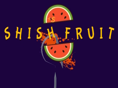 leikur Shish Fruit