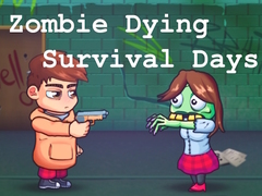 leikur Zombie Dying Survival Days