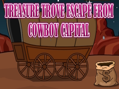 leikur Treasure Trove Escape from Cowboy Capital