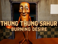 leikur Thung Thung Sahur Burning Desire