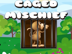 leikur Caged Mischief