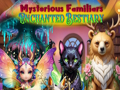 leikur Mysterious Familiars Enchanted Bestiary
