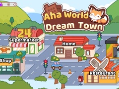 leikur Aha World Dream Town