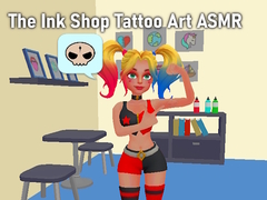 leikur The Ink Shop Tattoo Art ASMR