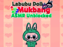 leikur Labubu Doll Mukbang Asmr Unblocked