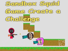 leikur Sandbox Squid Game Create a Challenge