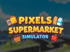 leikur Pixels Supermarket Simulator