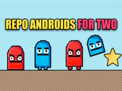 leikur Repo androids for two