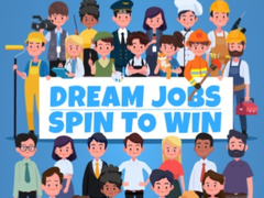 leikur Dream Jobs Spin To Win