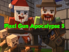 leikur Pixel Gun Apocalypse 5