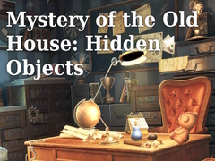 leikur Mystery of the Old House: Hidden Objects