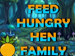 leikur Feed Hungry Hen Family