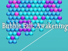 leikur Bubble Fall: Awakening