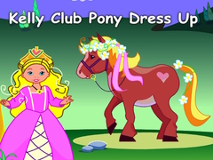 leikur Kelly Club Pony Dress Up