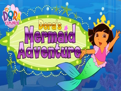 leikur Dora The explorer Dora's Mermaid Adventure