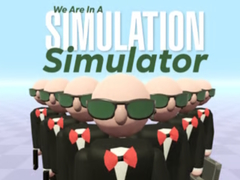 leikur We Are In A Simulation Simulator