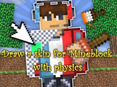 leikur Draw a skin for Mineblock with physics
