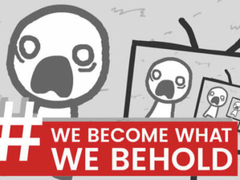 leikur We Become What We Behold