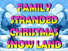 leikur Family Stranded Christmas Snow Land