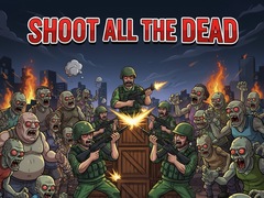 leikur Shoot all the dead