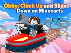 leikur Obby: Climb Up and Slide Down on Minecarts
