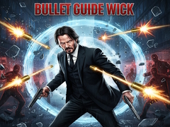 leikur Bullet Guide Wick