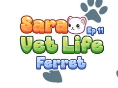 leikur Sara Vet Life Ep11: Ferret