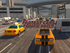leikur Fastest Cars Traffic Racer