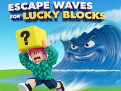 leikur Escape Waves for Lucky Blocks