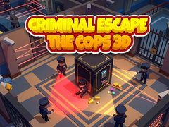 leikur Criminal Escape the Cops 3D
