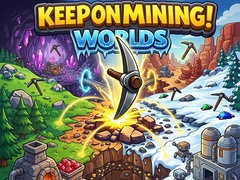 leikur Keep on Mining! Worlds