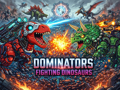 leikur Dominators: Fighting Dinosaurs