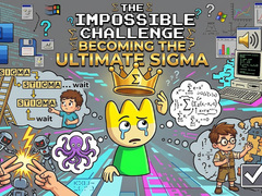 leikur The Impossible Challenge Becoming The Ultimate Sigma