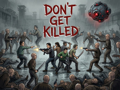 leikur Don't Get Killed
