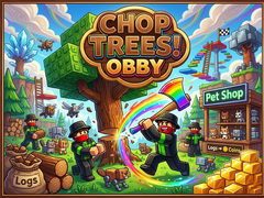 leikur Chop Trees! Obby