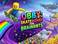 leikur Obby: Skateboard for Brainrots