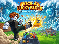 leikur Kick a Lucky Block: Tsunami Waves