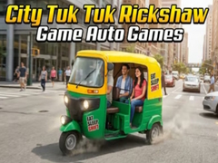leikur City Tuk Tuk Rickshaw Game Auto Games