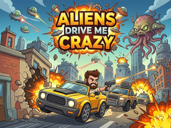 leikur Aliens Drive Me Crazy