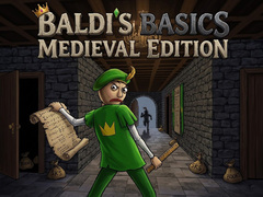 leikur Baldi's Basics: Medieval Edition