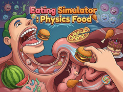 leikur Eating Simulator: Physics Food 