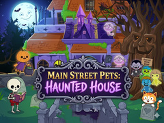 leikur Main Street Pets Haunted House