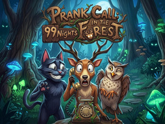 leikur Prank Call - 99 Nights In The Forest