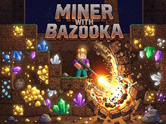 leikur Miner with bazooka