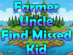 leikur Farmer Uncle Find Missed Kid