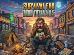 leikur Survival for 100 dollars